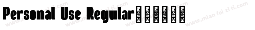 Personal Use Regular字体转换